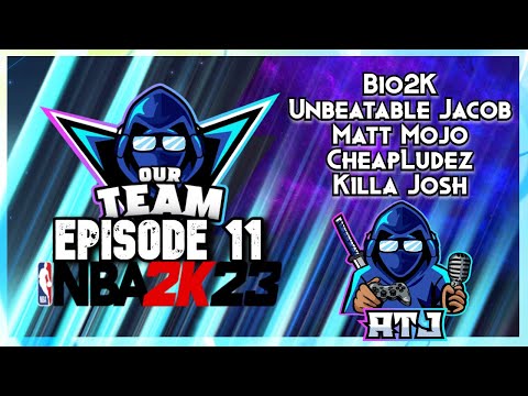 OurTeam Podcast Ep11 | Bio2K, Unbeatable Jacob, CheapLudez, Matt Mojo, KillaJosh (NBA 2K23 MyTeam)