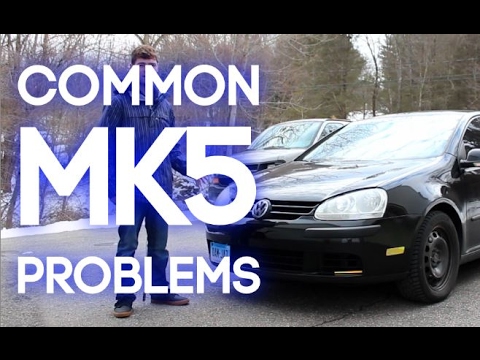 MK5 Volkswagen - Common Problems
