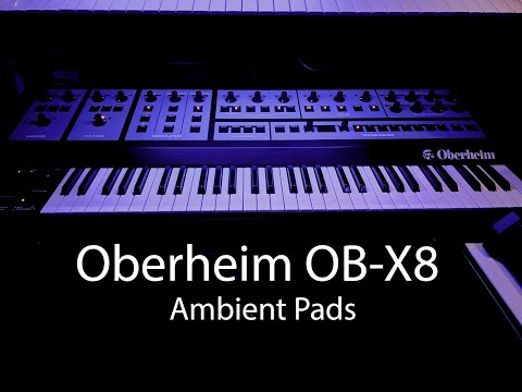 Oberheim OB-X8 Ambient Pads