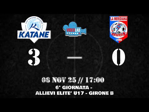 HIGHLIGHTS | DAY 6 - U17 ELITE STUDENTS - GROUP B | KATANE SOCCER 3-0 LA MERIDIANA