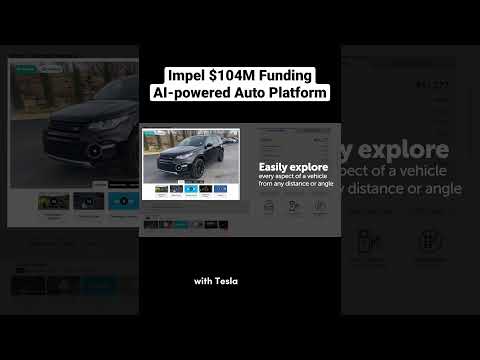 Impel $104M Funding AI-powered Auto Platform #impel #ai