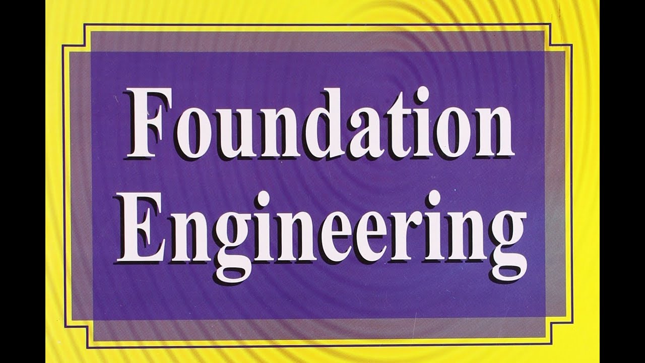 Lecture 1 Introduction to Foundation Engineering Syllabus