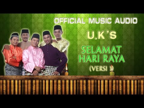 U.K's - Selamat Hari Raya (Versi 1) [Official Music Audio]