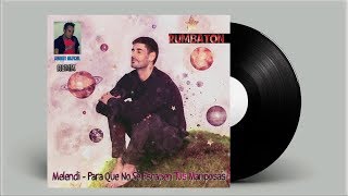 Melendi   Para Que No Se Escapen Tus Mariposas - REMIX