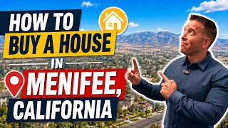 How To Buy a House in Menifee California (DON'T FORGET TO DO THIS)