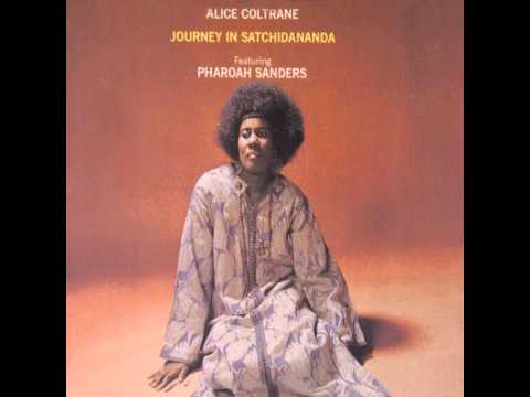 Alice Coltrane ft. Pharoah Sanders - Journey In Satchidananda