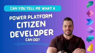 What is a Citizen Developer! Mastering Microsoft Power Platform: What can power apps do