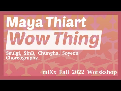 [DANCE COVER WORKSHOP] SEULGI X SinB X CHUNG HA X SOYEON - Wow Thing | Dance Cover by miXx