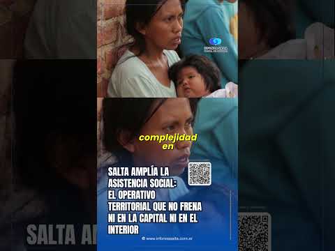 Salta amplía la asistencia: el operativo territorial que no frena ni en la capital ni en el interior
