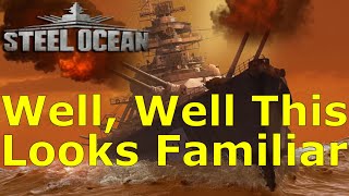 Steel Ocean: Well, Well, Well, This Looks A Bit Familiar!