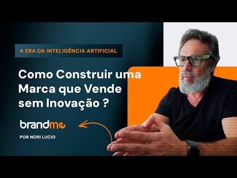 É possível Construir uma Marca sem Inovação ?
