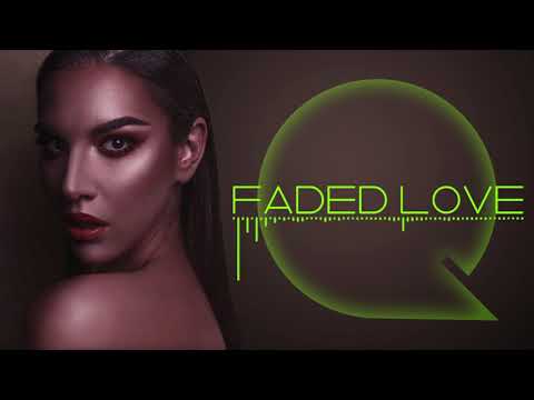 QB - Faded Love ft Tanya Petroff (Bosko Vranjes Rmx)