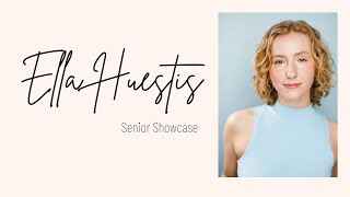 Ella Huestis Senior Showcase