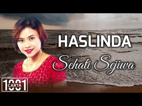 HASLINDA - Sehati Sejiwa (HQ AUDIO) LIRIK
