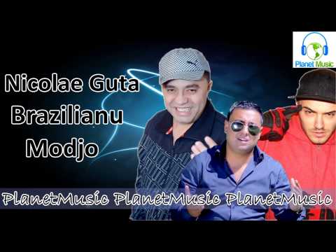 Nicolae Guta, Brazilianu Si Modjo - Hai Care Pe Care
