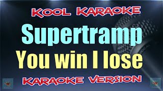 Supertramp - You win I lose (Karaoke version) VT