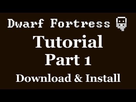 comment installer dwarf fortress