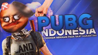 Download lagu PUBG Indonesia - Kebodohan Bermain pada saat Karantina mp3