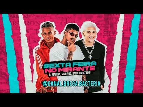 DANILO CHATINHO, MC REINO, DJ MALÍCIA - SEXTA-FEIRA NO MIRANTE #bregafunk2022 #brega