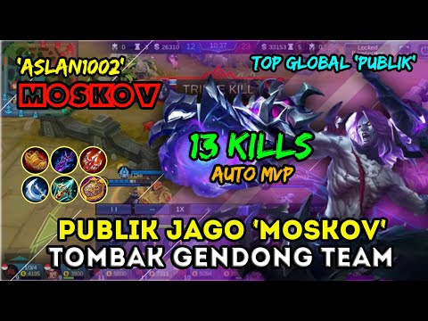 INSTANT 13 KILLS !! Moskov Publik Damage Super Sadis Carry The Game Auto MVP - Top Global Publik