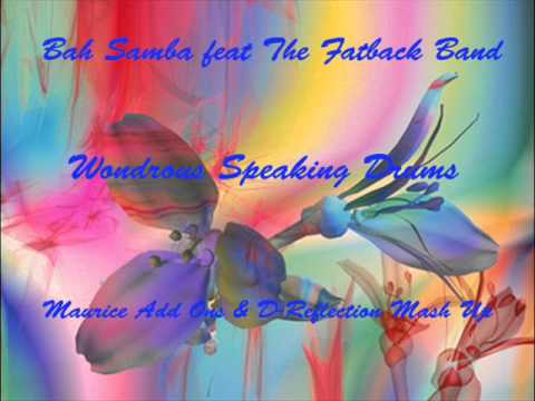 Bah Samba feat The Fatback Band & SuSu Bobien - Wondrous Speaking Drums