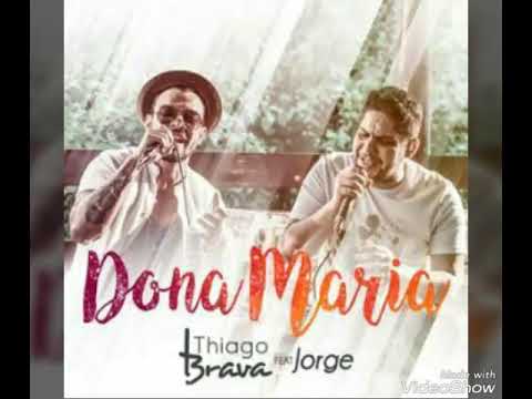 Dona Maria – Thiago Brava part Jorge