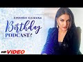 Himanshi Khurana Birthday Special Podcast Latest Punjabi Songs 2021 Speed Records