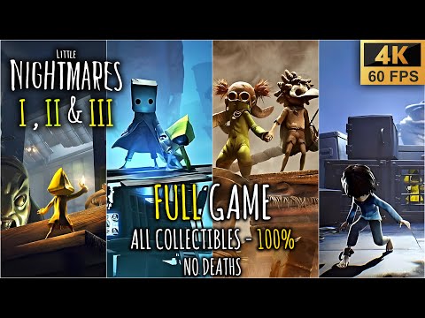 LITTLE NIGHTMARES 1 + 2 + 3 + DLC Full Game Walkthrough 100% - NO DEATHS (4K60fps)