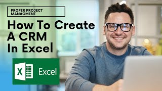 How To Create A CRM In Excel