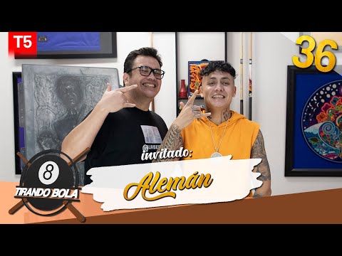 Tirando Bola temp 5 ep 36. - Alemán
