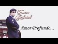 Juan Gabriel  Amor Profundo LETRA