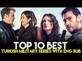 Top 10 Best Turkish Military Series With English Subtitle You Must Watch