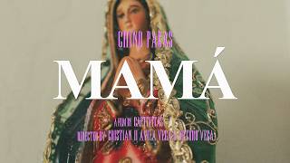 Chino Pacas - MAMÁ [Video Oficial]