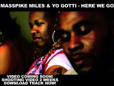 Masspike Miles feat. Yo Gotti "Here We Go" (Teaser)