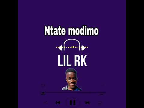 (ntate modimo) by LIL RK (single)