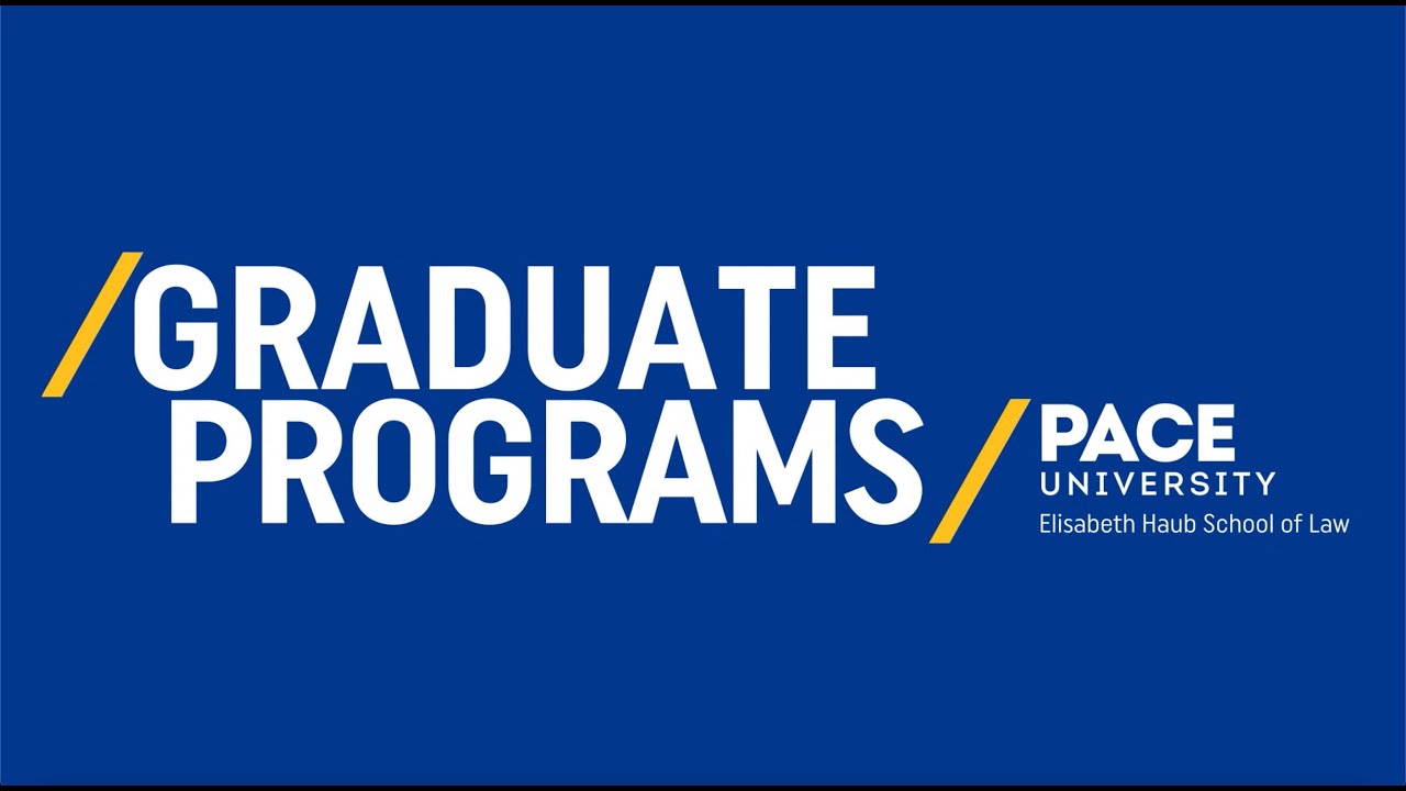 Graduate Programs | Elisabeth Haub School of Law at Pace University