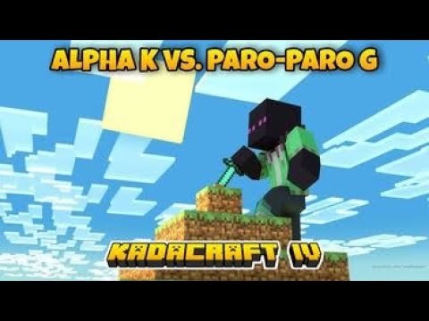 KadaCraft Season 4 | Episode 7 : ALPHA K VS. PARO-PARO G (MiniGames Part 1)