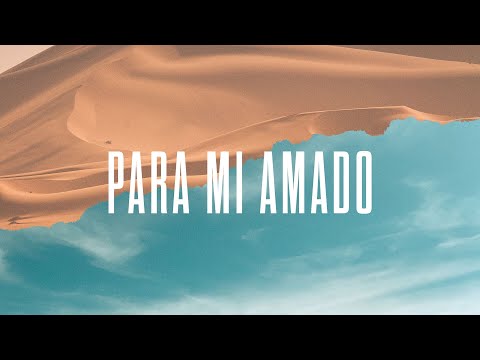 Para Mi Amado - Video Official De Letra | New Wine