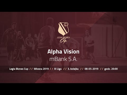 Skrót spotkania Alpha Vision - mBank S.A. ( Legia Biznes Cup Wiosna 2019 )