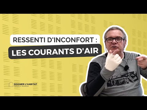 Les courants d'air : confort ou inconfort ?