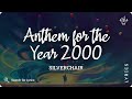 Silverchair - Anthem for the Year 2000 (Lyrics video for Desktop)
