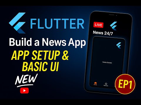 Build a Stunning News App with Flutter – Part 1 | App Setup & UI Basics (2025 Tutorial)