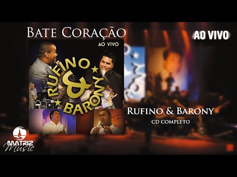 Rufino & Barony - Ao vivo - Cd completo