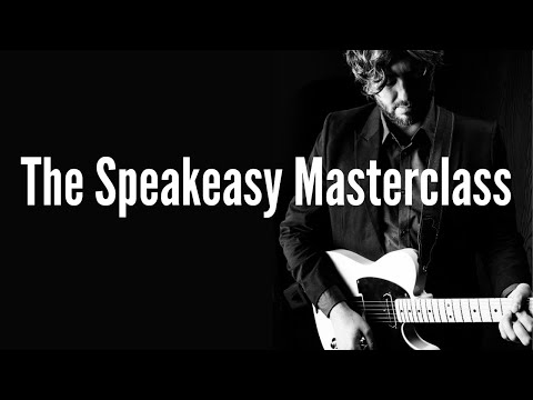 The Speakeasy Masterclass - Guitar Lessons - Jason Loughlin