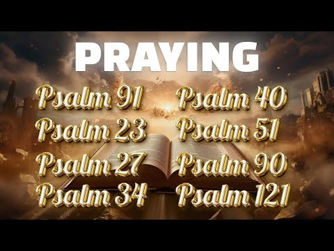 PRAYING PSALMS TO PROTECT YOUR CHILDREN - LISTEN TO PSALMS FOR PROTECT YOUR HOME