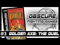 Obscure Fighting Games Reviews Golden Axe The Duel