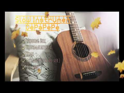 Slow Instrumen ~ Pengantar Tidur ~ Depapepe