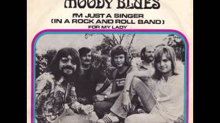 The Moody Blues - I&#39;m Just A Singer (In A Rock And Roll Band)