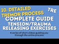 10. Detailed Tremor Process Guide - Your Step-by-Step Tension/Trauma Releasing Exercises (TRE) Guide