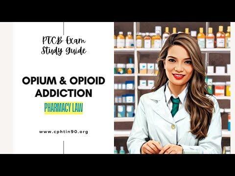 History of Opium & Opioid Addiction | Pharmacy Law for the PTCB Exam LIVE Series Ep. 2